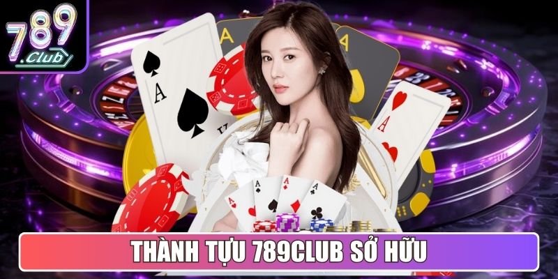 789club Ab | Link Vào Cổng Game 789Club Mới Nhất | 789 Club 7 Thành tựu 789Club sở hữu chứng minh tên tuổi vượt trội